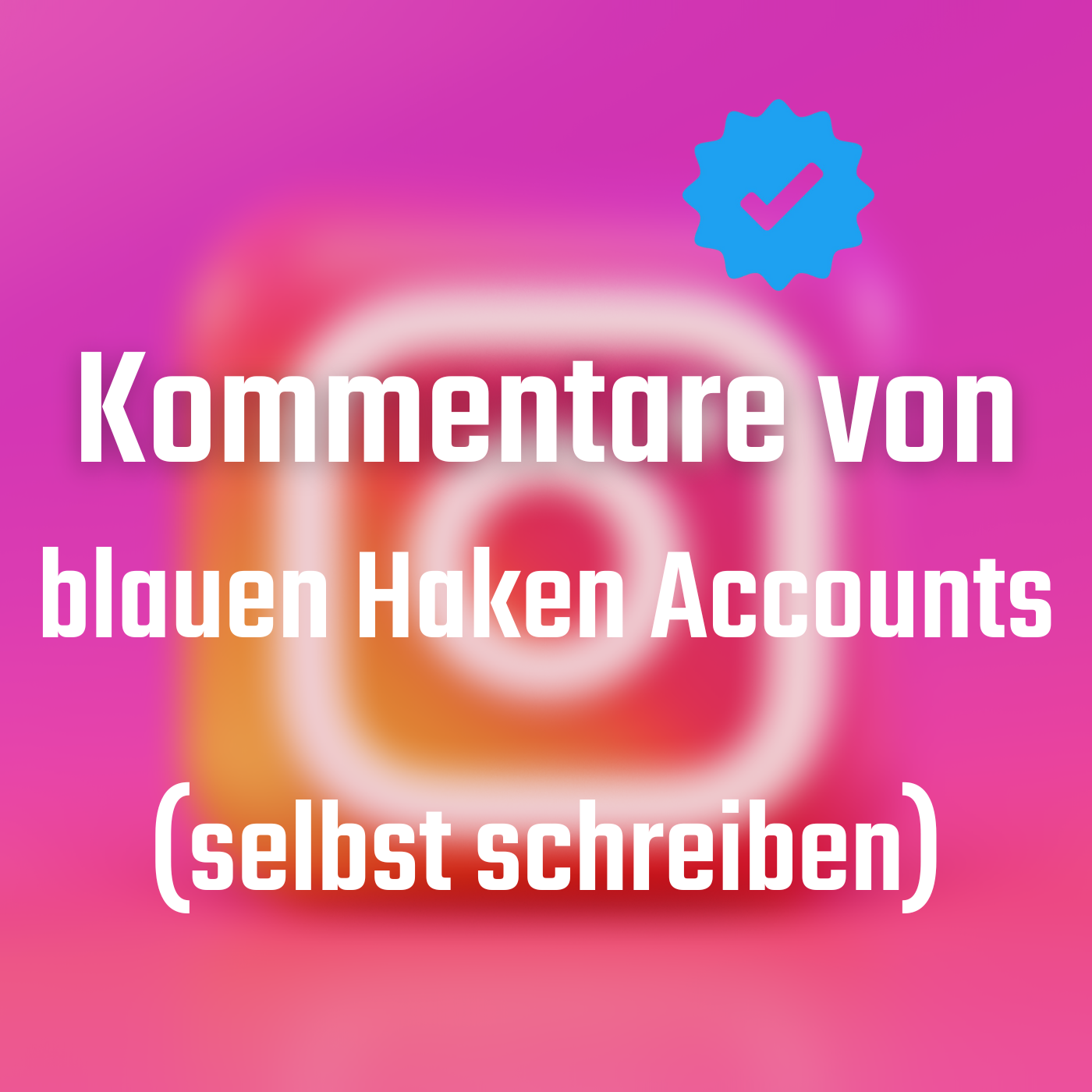 Instagram Kommentare (mit Blauen Haken)